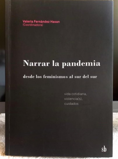 imagen REPROGRAMADO: Presentan un libro sobre la pandemia desde los feminismos del Sur 