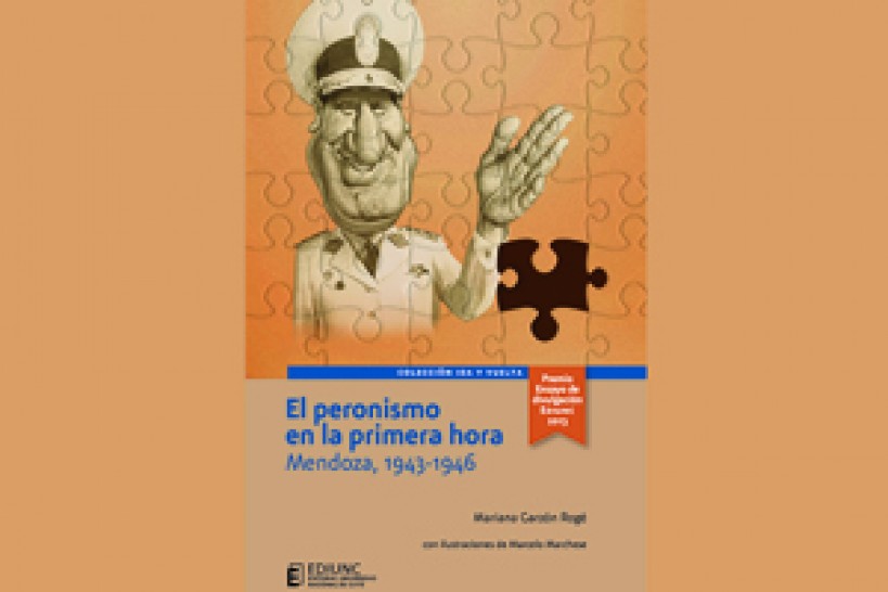 imagen Ediunc presenta libro sobre los orígenes del peronismo en Mendoza, I Premio del Concurso Ida y vuelta 2013