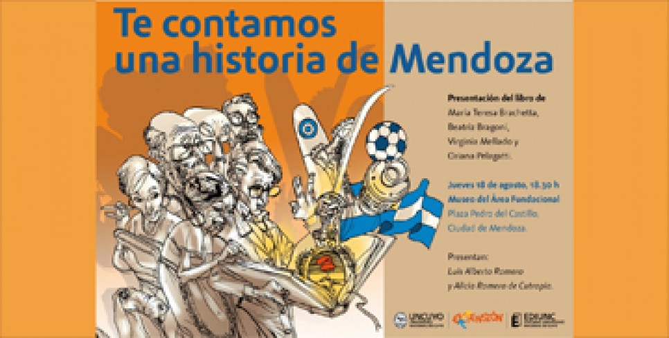 imagen Presentan el libro "Te contamos una historia de Mendoza (de la conquista a nuestros días)"