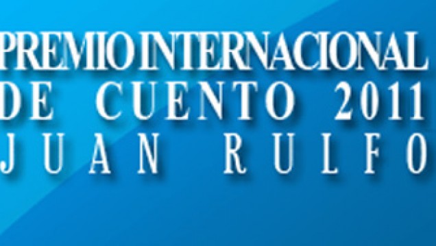 imagen Premio Internacional de Cuento Juan Rulfo 2011