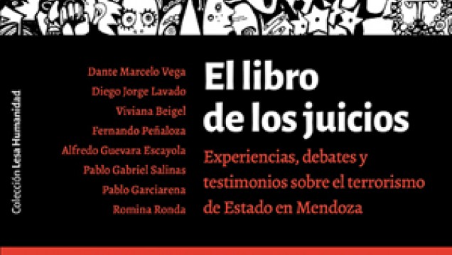 imagen Presentan libro sobre los juicios de lesa humanidad en Mendoza